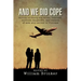 And We Did Cope: Stories of Thirty-Six Wives, Fiancees, Mothers, Daughters, and Sisters of Men Who Served in Vietnam