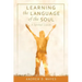 Learning the Language of the Soul: A Spiritual Lexicon