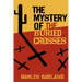 The Mystery of the Buried Crosses