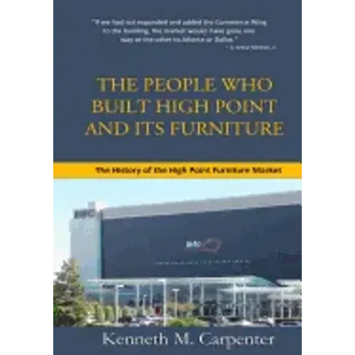 HPMarket: The History of the High Point Furniture Market