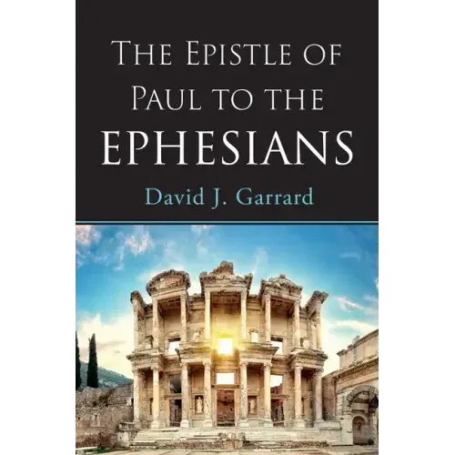 The Epistle of Paul to the Ephesians