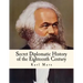 Secret Diplomatic History of the Eighteenth Century