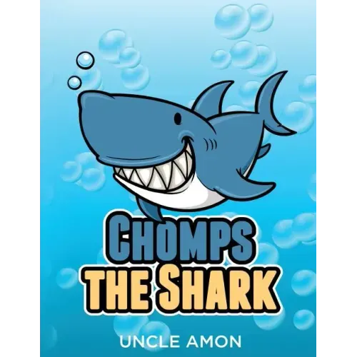 Chomps the Shark: Short Stories, Games, Jokes, and More!