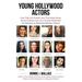 Young Hollywood Actors: How They Got Started, How They Keep Going: Stories and Advice from Your Favorite Performers