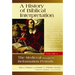 A History of Biblical Interpretation, Volume 2: The Medieval through the Reformation Periods