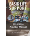 BLS - Basic Life Support: Comprehensive Handbook of Emergency Cardiovascular Care and CPR