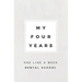 My Four Years: One Line A Week Dental School: Dental School Memory Book