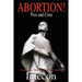 Abortion ! Pros and Cons: Arguments, Views, Facts & Information