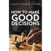 How to Make Good Decisions