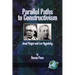 Parallel Paths to Constructivism: Jean Piaget and Lev Vygotsky