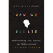 How We Relate: Understanding God, Yourself, and Others Through the Enneagram