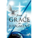 From Grace to Judgment