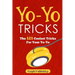 Yo-Yo Tricks: The 121 Coolest Tricks For Your Yo-Yo