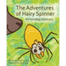 The Adventures of Hairy Spinner: A Friendship Discovery