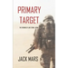 Primary Target: The Forging of Luke Stone-Book #1 (an Action Thriller)