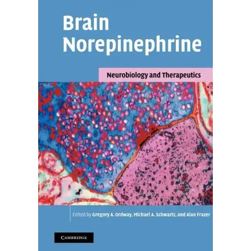 Brain Norepinephrine: Neurobiology and Therapeutics