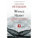 Whale Heart: Polar Politics and Persecution in the Arctic and Antarctic