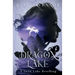 Dragon Lake: A Swan Lake Retelling