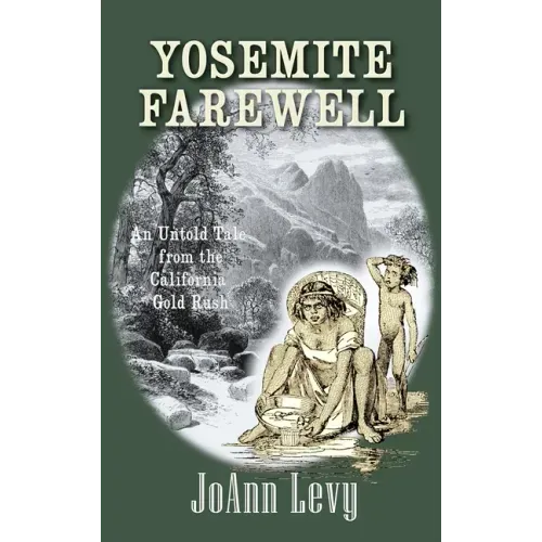 Yosemite Farewell: An Untold Tale from the California Gold Rush