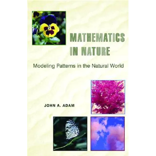 Mathematics in Nature: Modeling Patterns in the Natural World