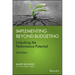 Implementing Beyond Budgeting: Unlocking the Performance Potential