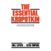 The Essential Kropotkin the Essential Kropotkin
