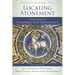Locating Atonement: Explorations in Constructive Dogmatics