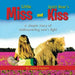 Little Miss and Spirit Bear's Kiss: A Simple Story of Rediscovering One's Light