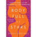Body Full of Stars: Female Rage and My Passage Into Motherhood