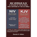 NIV Versus the KJV: A Critique of the NIV Bible and a Defense of the KJV