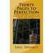 Thirty Pages to Change Your Life: Four Short Steps to Walking in Happiness All the Time