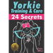 Yorkie Training & Care: 24 Secrets