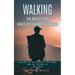 Walking: The Beauty and Grace of Tightrope Walking (Walking in the Mystery, the Power and the Victory of the Cross)
