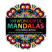 Mandala Coloring Book: 100 plus Flower and Snowflake Mandala Designs and Stress Relieving Patterns for Adult Relaxation, Meditation, and Happ
