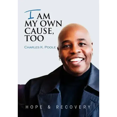 I Am My Own Cause, Too
