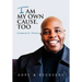 I Am My Own Cause, Too