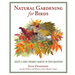 Natural Gardening for Birds: Create a Bird-Friendly Habitat in Your Backyard