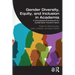 Gender Diversity, Equity, and Inclusion in Academia: A Conceptual Framework for Sustainable Transformation