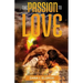 The Passion to Love