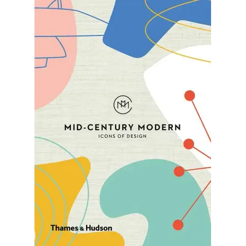 Mid-Century Modern: Icons of Design