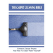 The Carpet Cleaning Bible: Common Carpet Stains And How To Clean Them Yourself: How To Clean Carpet