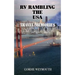 RV Rambling the USA: Travel Memories