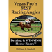 Vegas Pro's BEST Racing Angles: Betting & WINNING Horse Races