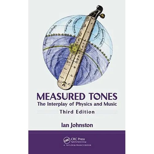 Measured Tones: The Interplay of Physics and Music
