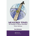 Measured Tones: The Interplay of Physics and Music