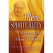 Mere Spirituality: The Spiritual Life According to Henri Nouwen
