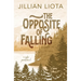 The Opposite of Falling: Special Edition