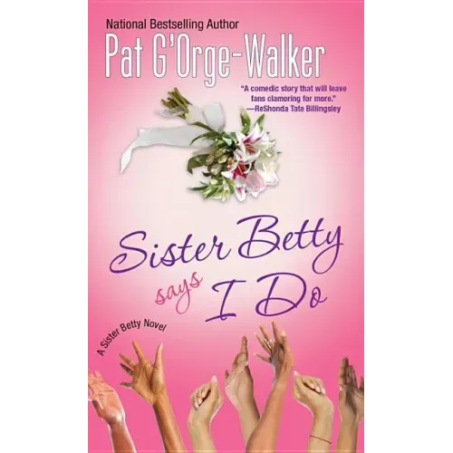 Sister Betty Says I Do