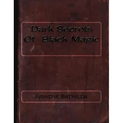 Dark Secrets Of Black Magic