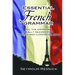 Essential French Grammar: All the Grammar Really Needed for Speech and Comprehension